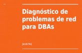 Diagnóstico de problemas de red para DBAs