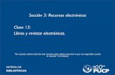 Sección 3: Recursos electrónicos - Clase 13: Libros y revistas electrónicas