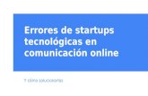 Errores de startups tecnológicas en comunicación online