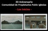 30 Aniversario Comunidad Pablo Iglesias - LOS INICIOS