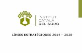 L­nies estrat¨giques Institut Catal  del Suro 2014   2020