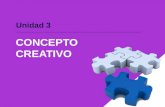Unidad 3: Concepto Creativo
