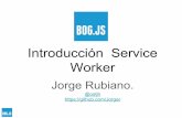 Introducción a Service Worker - BogotaJS