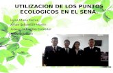 UTILIZACION DE LOS PUNTOS ECOLOGICOS EN EL SENA.