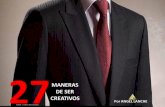 27 MANERAS DE SER CREATIVOS