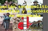 1.situación sociopolítica, educativa y económica de guatemala