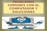 Problemas comunes con el computador y soluciones