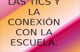 Las tics y_la_conexion_con_la_escuela.ppt_2