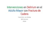 Intervenciones en Delirium en el Adulto Mayor con Fractura de Cadera
