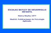 ESCALAS BAYLEY DE DESARROLLO INFANTIL