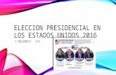 Eleccion presidencial en los estados unidos 2016