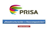 Prisa: ¿reestructuración o descomposición?