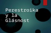 Perestroika y la Glásnost