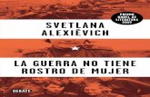 La Langosta Literaria recomienda LA GUERRA NO TIENE ROSTRO DE MUJER de Svetlana Alexiévich