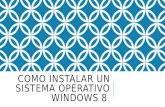 Como instalar un sistema operativo windows 8