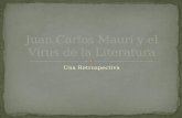 Juan Carlos Mauri y el virus de la literatura: una retrospectiva