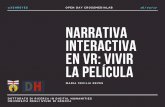 Narración Interactiva en Realidad Virtual: Vivir la Película
