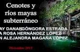 Cenotes y ríos subterráneos mayas