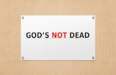 God’s not dead
