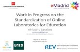 Seminario eMadrid sobre "Nuevas experiencias en laboratorios remotos". Estandarización de laboratorios online para educación basados en objetos de aprendizaje inteligentes. Miguel
