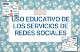 USO EDUCATIVO DE LOS SERVICIOS DE REDES SOCIALES
