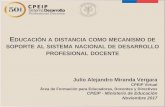 Educación a Distancia como Mecanismo de Soporte al Sistema  Nacional de Desarrollo Profesional Docente - Julio Miranda