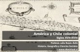 América y Chile colonial: política, economía y sociedad