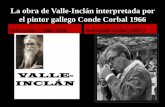 La obra de Valle- Inclán interpretada por  el pintor Conde Corbal