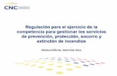 Regulación para el ejercicio de la competencia para gestionar los servicios de prevención, protección, socorro y extinción de incendios