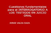 Cuestiones fundamentales para el interrogatorio de los testigos en juicio oral 7 7 17