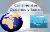 Continentes oceanos y mares