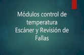 Módulos control de temperatura escáner y revisión de fallas