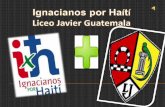 Liceo Javier de Guatemala - Informe ignacianos por haití 2013
