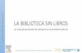 La biblioteca sin libros: un proyecto de difusión de e-books en la Universitat de València