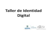 Taller de Identidad Digital #idUPM 14 de noviembre de 2017