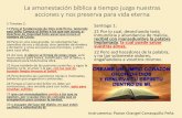 La amonestación bíblica a tiempo juzga nuestras acciones y nos preserva para vida eterna