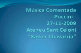 Música Comentada - Puccini - 27-11-2009 - Xavier Chavarria - Ateneu Sant Celoni