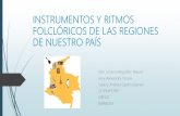 Instrumentos y ritmos folclóricos de las regiones