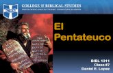 BIBL 1311 Otoño 2009 Prof. Daniel E. López El Pentateucoenprofundidad.com/wp-content/uploads/2016/04/Clase... · Una dispensación es un período de tiempo en el cual Dios pone