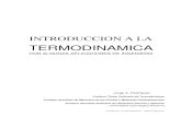 TERMODINAMICA -   · PDF fileIntroducción a la Termodinámica – Jorge A. Rodriguez INTRODUCCION A LA TERMODINAMICA CON ALGUNAS APLICACIONES DE INGENIERIA Jorge A. Rodriguez