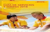 DHL EXPRESS GUÍA DE SERVICIOS Y TARIFAS · PDF fileDHL Guía de Servicios y Tarifas 2018: Guatemala SERVICIOS 3 SERVICIOS DE EXPORTACIÓN DHL Express Worldwide Nuestro producto Express