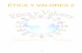 ETICA Y VALORES 2 - cemsa.edu.mx · PDF file2.5Implicaciones morales de la práctica médica ante situaciones complejas 44 2.6Ingeniería genética y problemas ecológicos 53 ... valores?