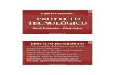 Proyecto Tecnol.gico Electr.nica - profesormolina.com.arprofesormolina.com.ar/mismaterias/download/presentacion_proyecto.pdf · Dibujo técnico. Normas. Herramientas informáticas