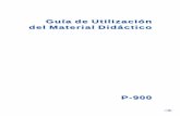 Guía de Utilización del Material Didácticoww2.educarchile.cl/UserFiles/P0001/File/Guia_de_Material_Didactico.pdf · 2 Guía de Utilización del Material Didáctico P-900 Programa