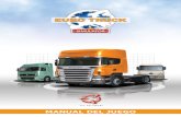 MANUAL DEL JUEGO - Euro Truck Simulator · PDF fileapenas cumple los requisitos mínimos del sistema piensa en apagar los espejos retrovisores si no los necesitas. 12 Euro Truck Simulator