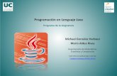 Programación en Lenguaje Java. Presentación de la · PDF filede Cantabria se imparte la programación en Java distribuida en dos ... y otros. "Algoritmos y Ejercicios resueltos en