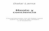 Dalai Lama -   · PDF filesueño, la ensoñación y la muerte. La quinta conferencia, en 1995, incluyó nuevos campos, al estudiar la compasión, el altruismo y la ética
