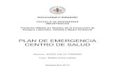 PLAN DE EMERGENCIA CENTRO DE SALUD - …uvadoc.uva.es/bitstream/10324/7833/1/TFM-I-87.pdf · auxilios, lucha contra incendios y evacuación de los ocupantes del Centro. La elaboración,