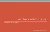 MECÁNICA DE LOS FLUIDOS - · PDF fileDinámica de los Fluidos Ing. Rubén Marcano . PRINCIPIO DE CONSERVACIÓN DE LA ENERGÍA ... dan en la Mecánica de Fluidos, por lo tanto estos