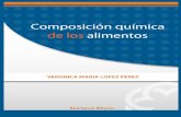 Composición química de - aliat.org.mx · PDF fileLeche y productos lácteos. 163 ... Introducción 166 10.1 Composición y propiedades de la ... sino por el puro placer de hacerlo,